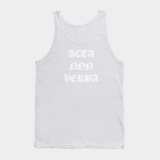 acta no verba Tank Top